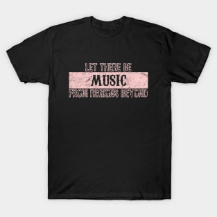 Let There Be Music from Regions Beyond! Vintage Millennial Pink T-Shirt